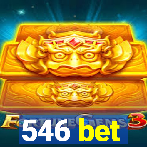 546 bet